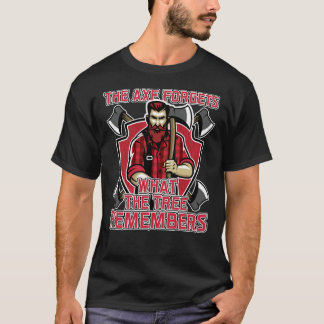 Camiseta Lumberjack The Axe Forgets What The Tree Remembers