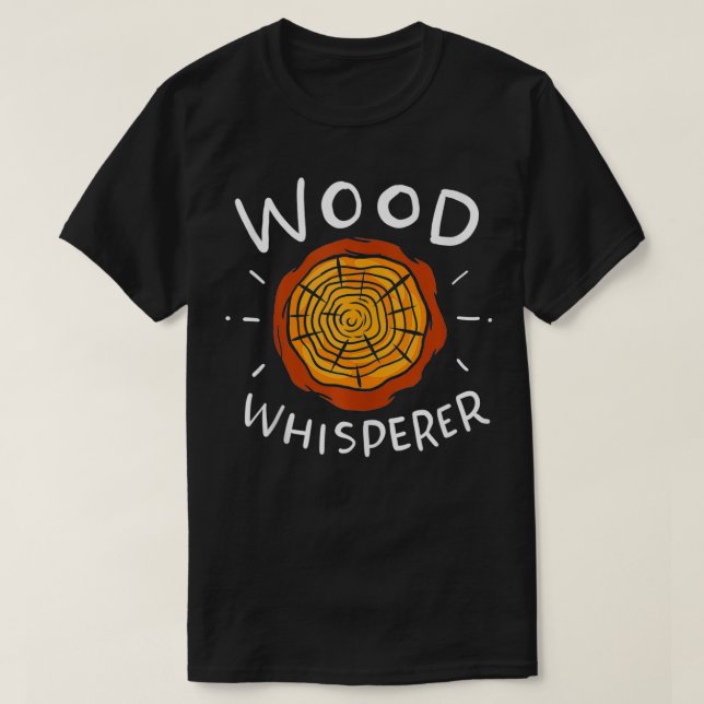 Camiseta Lumberjack Woodworker Whisperer (Frente do Design)