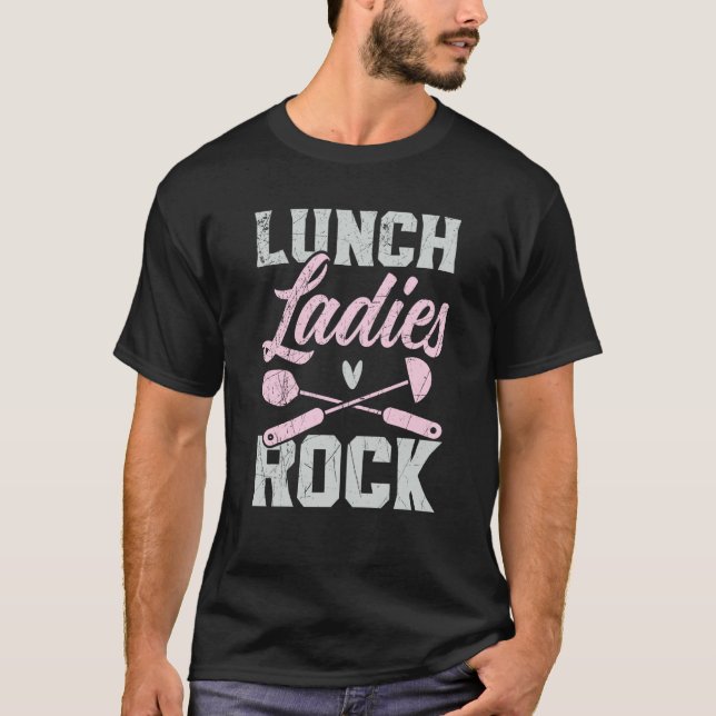 Camiseta Lunch Ladies Rock Cafeteria Worker Lady Cook Lunch (Frente)