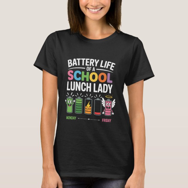 Camiseta Lunch Lady Battery Tee Funny Food Prep Fun Gifts (Frente)