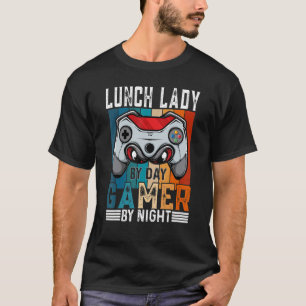 Camiseta LUNCH LADY By Day Gamer By Night Memer Para Jogado