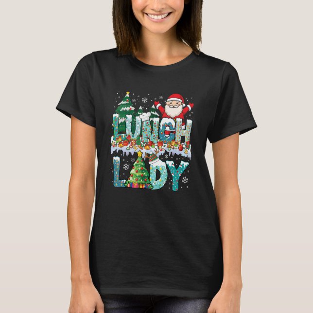 Camiseta Lunch Lady Christmas Tree Santa Matching Xmas Lunc (Frente)