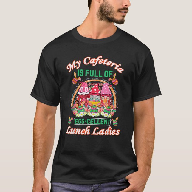 Camiseta Lunch Lady Easter Eggcellent Lunch Ladies School C (Frente)