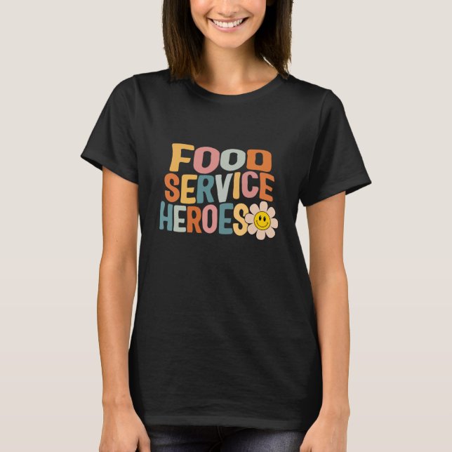 Camiseta Lunch Lady Food Service Heroes School Nutrition Ca (Frente)