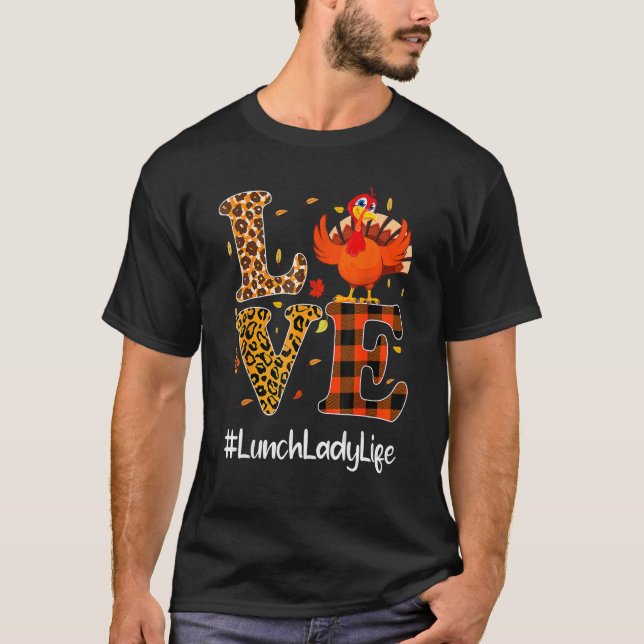 Camiseta Lunch Lady Life Love Thanksgiving Leopard Turkey A (Frente)