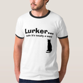 Camiseta Lurker… , gajo é totalmente uma palavra, gato