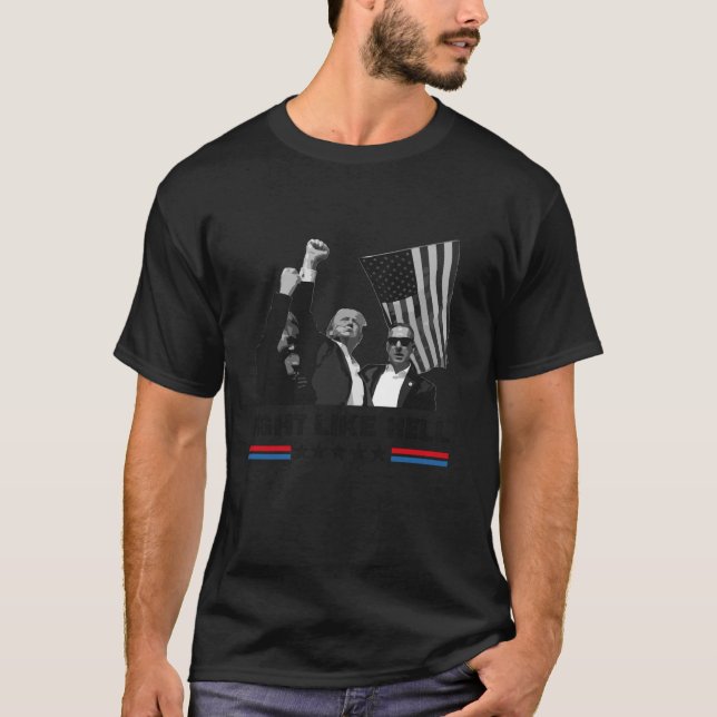 Camiseta Luta Como O Inferno Trump Lutar Contra A Fortaleza (Frente)