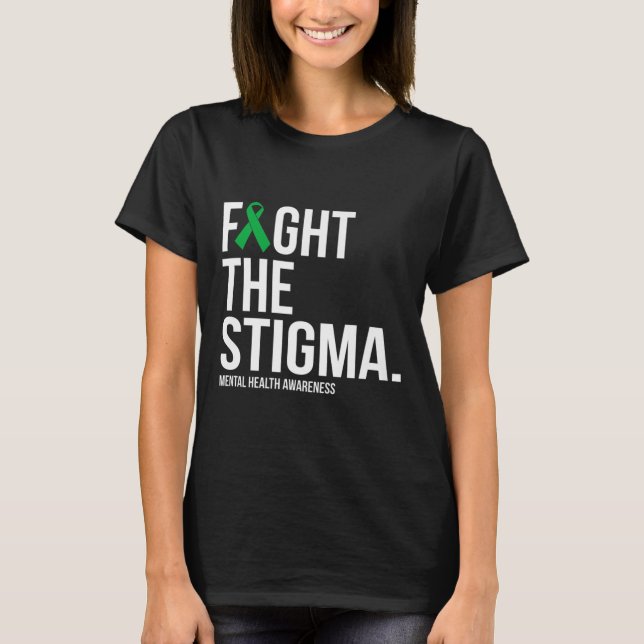 Camiseta Luta Contra A Saúde Mental Da Fita Verde Estigma (Frente)