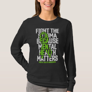 Camiseta Luta Contra O Estigma Porque A Saúde Mental Import