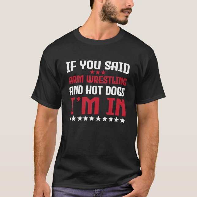 Camiseta Luta De Braço Engraçado E Cachorros Quentes Passar (Frente)