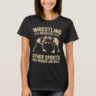 Camiseta Luta Livre Engraçada Porque Outros Esportes Só Req
