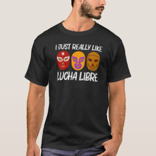 Camiseta Luta Livre Legal Para Homens Mulheres Luchador Mex