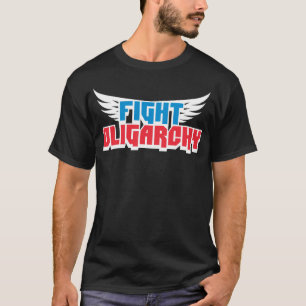 Camiseta Luta Política Contra O Protesto Contra A Oligarchy