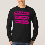 Camiseta Luta Pro Science Pro Choice Pro<br><div class="desc">Luta Pro Science Pro Choice Pro</div>