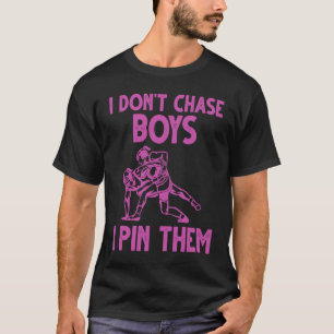 Camiseta Luta Wrestler I Don't Chase Boys Wrestle