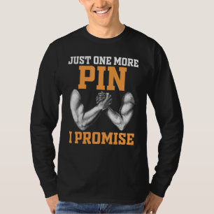 Camiseta Lutador de braço de luta de braço apenas mais um p