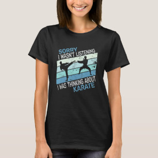 Camiseta lutador de caratê clássico desculpe e lutando cara