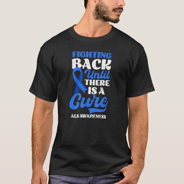 Camiseta Lutar Até Cure Als Awarenessing (Frente)