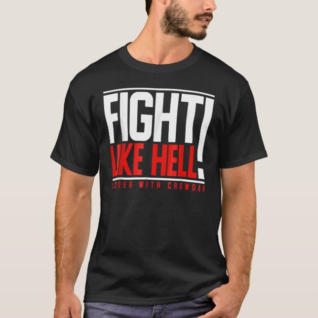 Camiseta Lutar Como O Inferno Mais Alto Com A Multidão (Frente)
