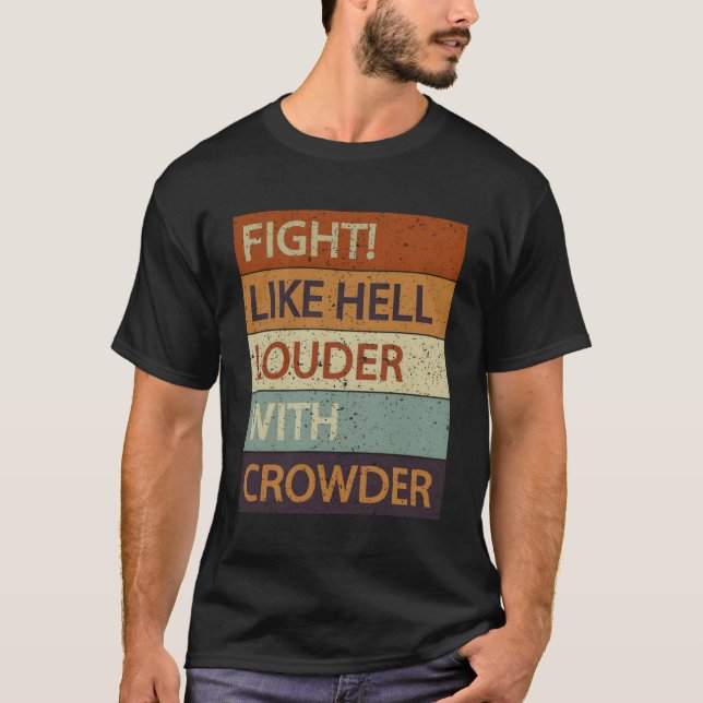 Camiseta Lutar Como O Inferno Mais Alto Com A Multidão (Frente)