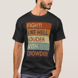 Camiseta Lutar Como O Inferno Mais Alto Com A Multidão