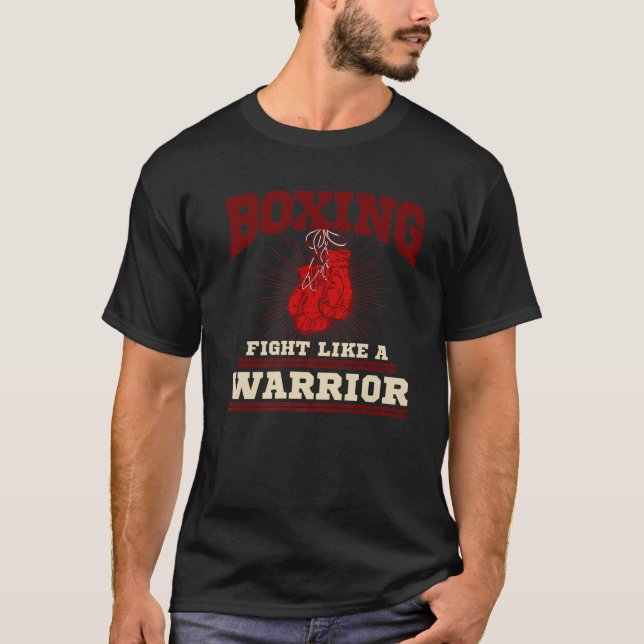 Camiseta Lutar Como Um Guerreiro - Id De Presente De Boxer  (Frente)
