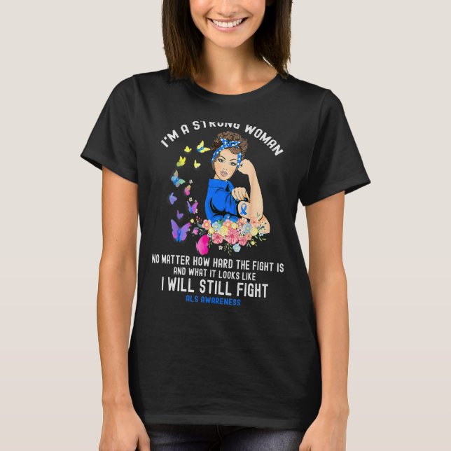 Camiseta Lutar contra Als Eu sou uma Mulher Forte (Frente)