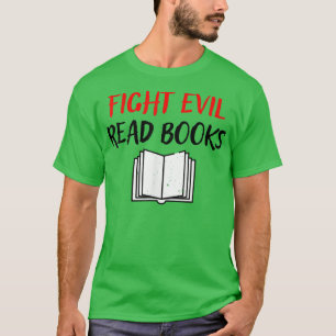 Camiseta Lutar contra o Mau Lido do Livro do Livro do Sobre