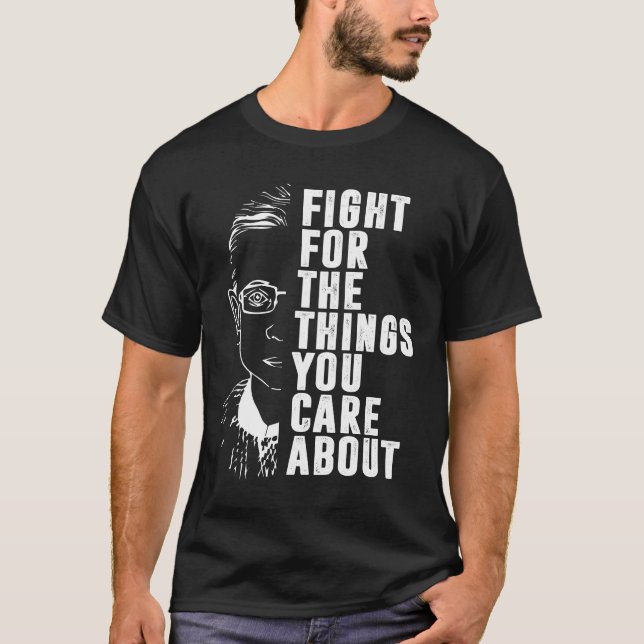 Camiseta Lutar Pelas Coisas Que Você Se Preocupa Com O RBG (Frente)