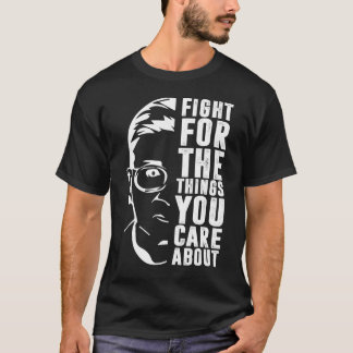 Camiseta Lutar Pelas Coisas Que Você Se Preocupa Com O RBG