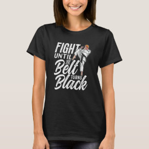 Camiseta Lute Até O Cinturão Virar Cintos Pretos