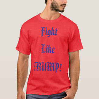 Camiseta Lute como Trump, apoie-o como presidente!