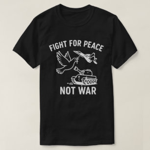 Camiseta Lute pela Paz, Não pela Guerra Anti‑Guerra Irã‑Is