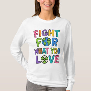Camiseta Lute Pelo Que Você Ama Futuro Da Energia Nuclear
