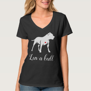 Camiseta Luv A Bull Pitbull Dog