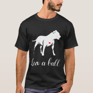 Camiseta Luv A Bull Pitbull Dog