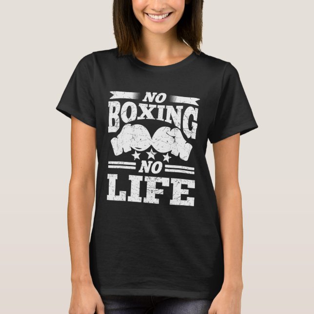 Camiseta Luvas de Boxe Sem Boxe Sem Vida Luvas de Boxe  (Frente)