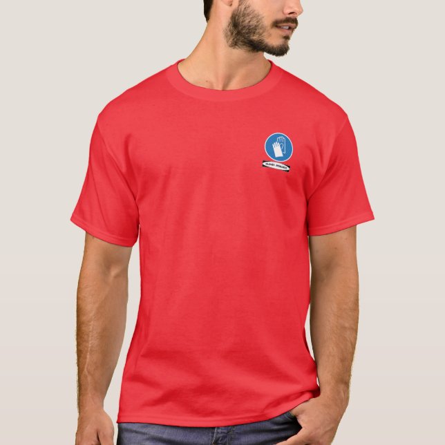 Camiseta Luvas do OSHA exigidas (design dianteiro pequeno) (Frente)