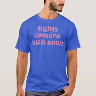 Camiseta luz câmera btch sorri TShirt