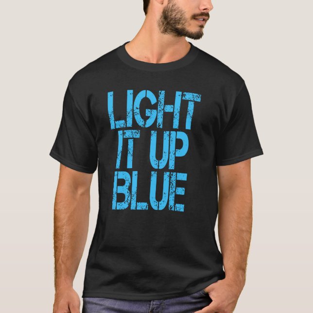 Camiseta Luz do autismo ele acima da consciência azul do (Frente)