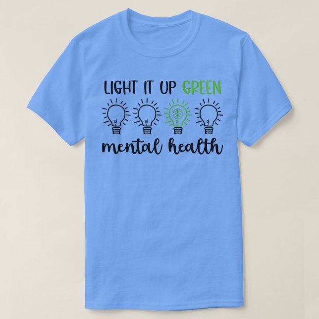 Camiseta Luz Verde Para Saúde Mental Saúde Mental (Frente do Design)