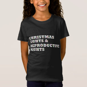 Camiseta Luzes De Natal E Direitos Reprodutivos Feministas 