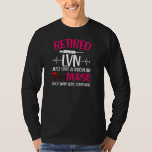 Camiseta Lvn Aposentado Como Uma Enfermeira Normal Apenas M