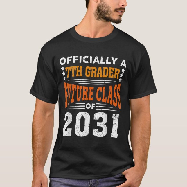 Camiseta Ly A 7th Grader Future Cl 2031 First Day Grade 7  (Frente)
