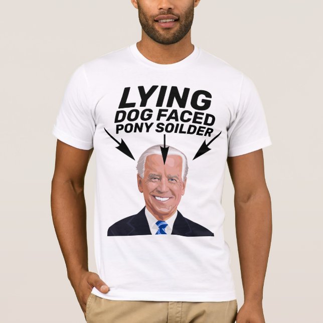 CAMISETA LYING DOG FACED PONY SOILDER JOE BIDEN T SHIRTS (Frente)