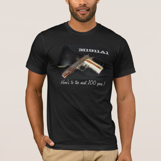 Camiseta M1911A1-here aos próximos 100 anos! (Frente)