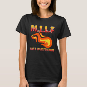 Camiseta M I L F Man I Love Fireball Eclipse Dizendo citaçã