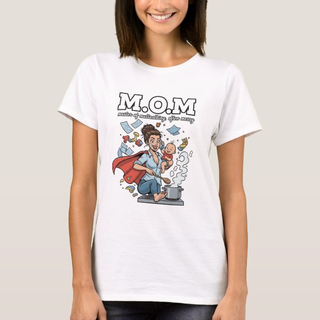 Camiseta M.O.M mestre da multitarefa, frequentemente camise (Frente)