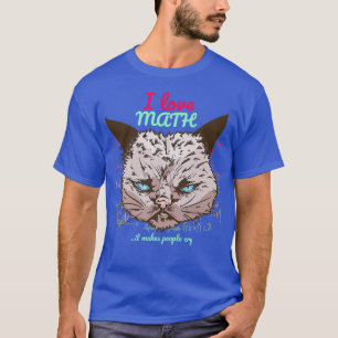 Camiseta MÁ GATO Eu adoro matemática. Faz as Pessoas chorar