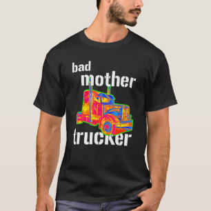 Camiseta Má Mãe-Caminhoneira Homens Mulheres Caminhando